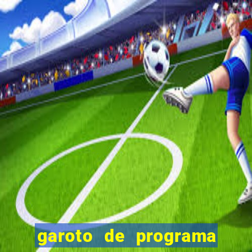 garoto de programa feira de santana