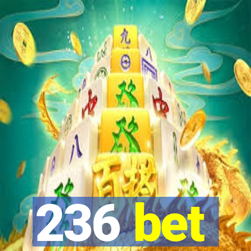 236 bet