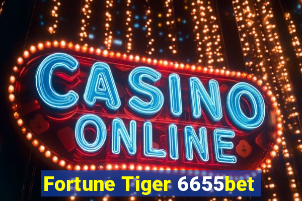 Fortune Tiger 6655bet