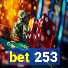 bet 253