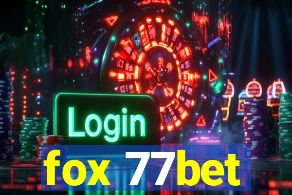 fox 77bet