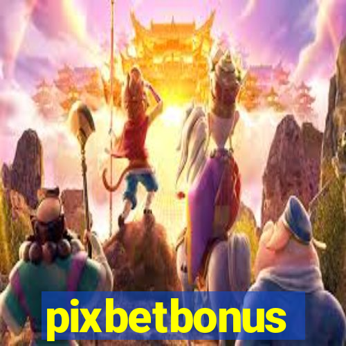 pixbetbonus