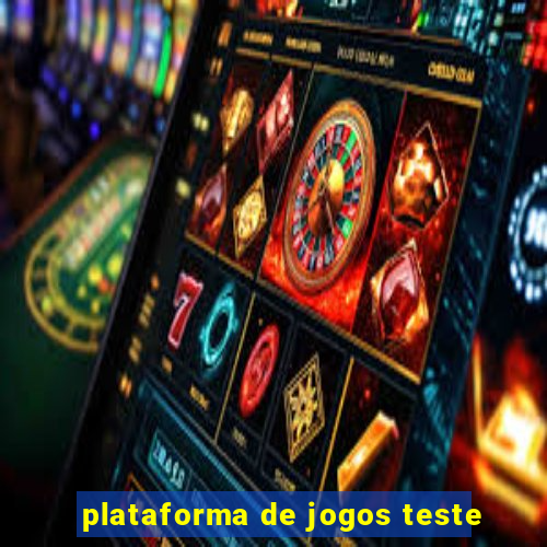 plataforma de jogos teste