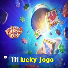 111 lucky jogo