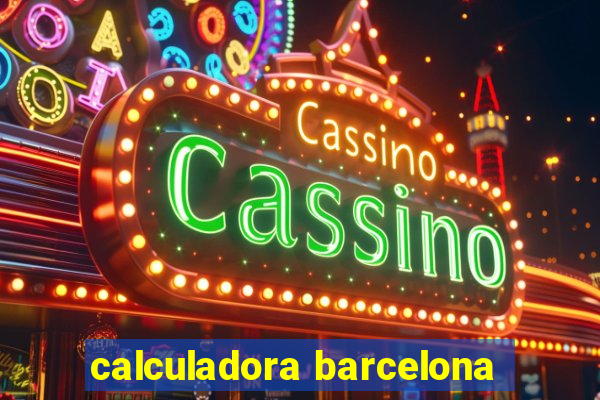 calculadora barcelona