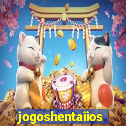 jogoshentaiios