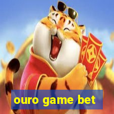 ouro game bet