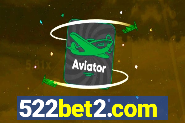 522bet2.com