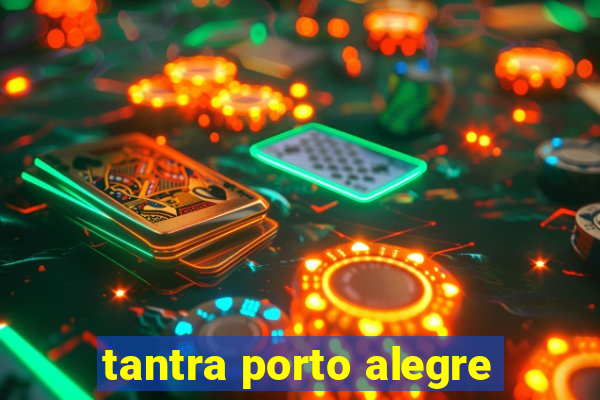 tantra porto alegre