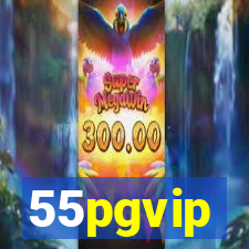 55pgvip