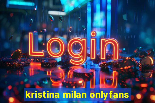 kristina milan onlyfans