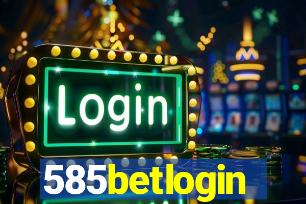 585betlogin