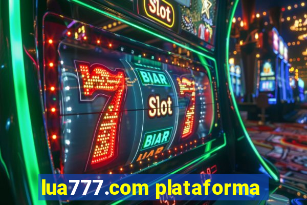 lua777.com plataforma