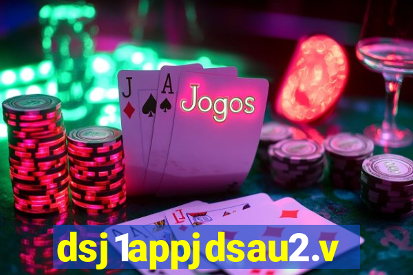 dsj1appjdsau2.vip