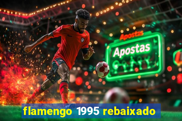 flamengo 1995 rebaixado