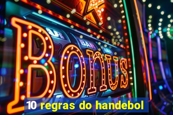 10 regras do handebol