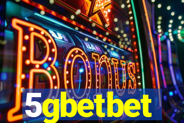 5gbetbet