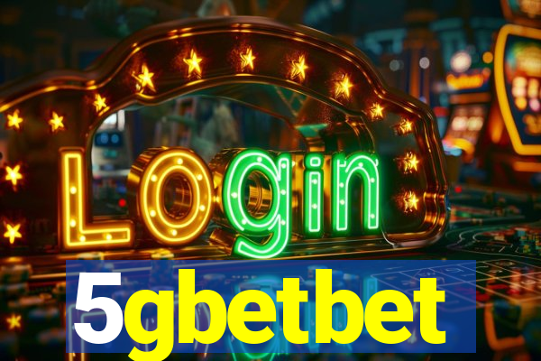 5gbetbet