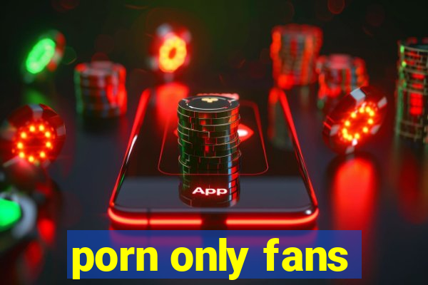 porn only fans