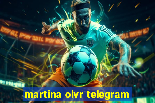 martina olvr telegram