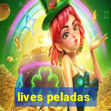 lives peladas