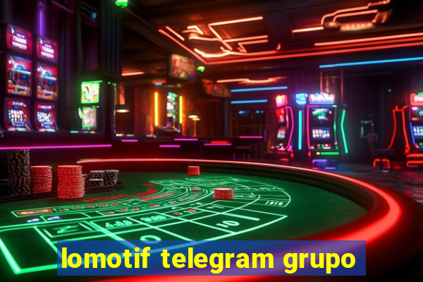 lomotif telegram grupo