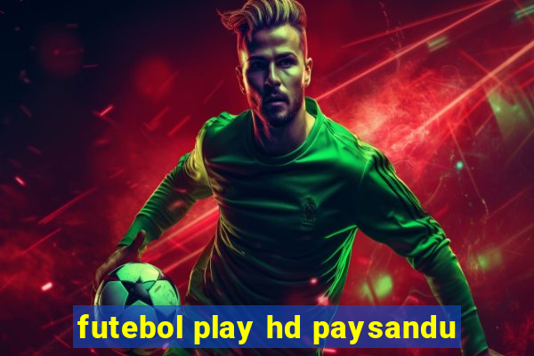 futebol play hd paysandu