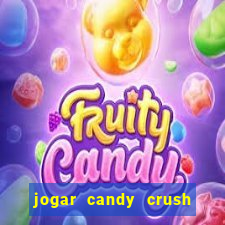 jogar candy crush e ganhar dinheiro