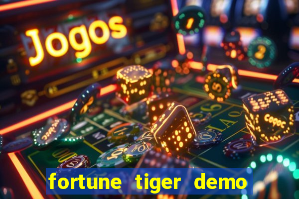 fortune tiger demo grátis dinheiro infinito