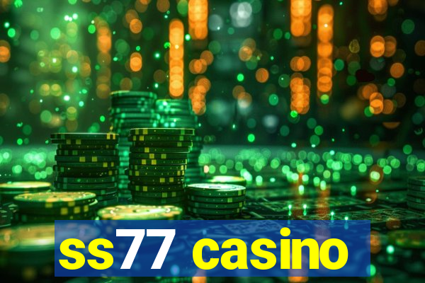 ss77 casino