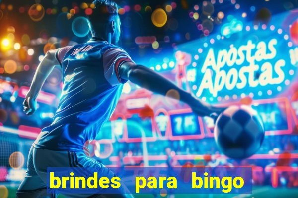 brindes para bingo de empresa