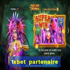 1xbet partenaire apk download