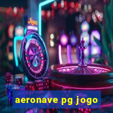 aeronave pg jogo