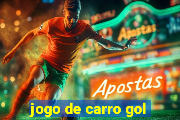 jogo de carro gol