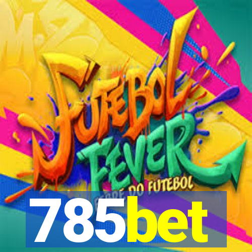 785bet