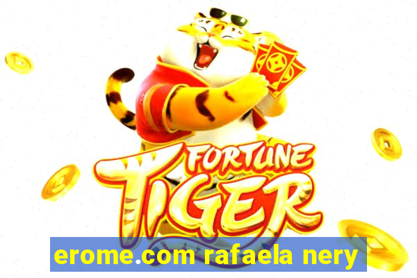 erome.com rafaela nery