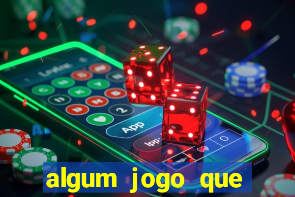 algum jogo que paga de verdade