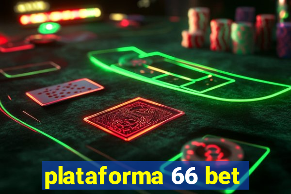 plataforma 66 bet