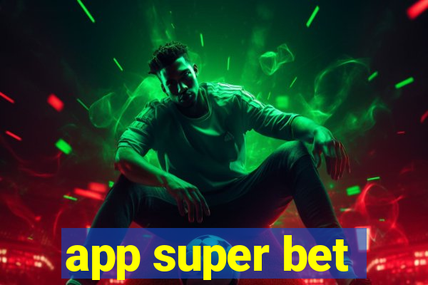 app super bet