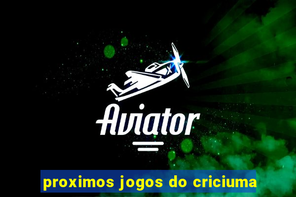 proximos jogos do criciuma