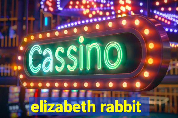 elizabeth rabbit