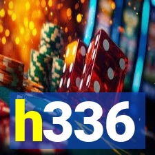 h336