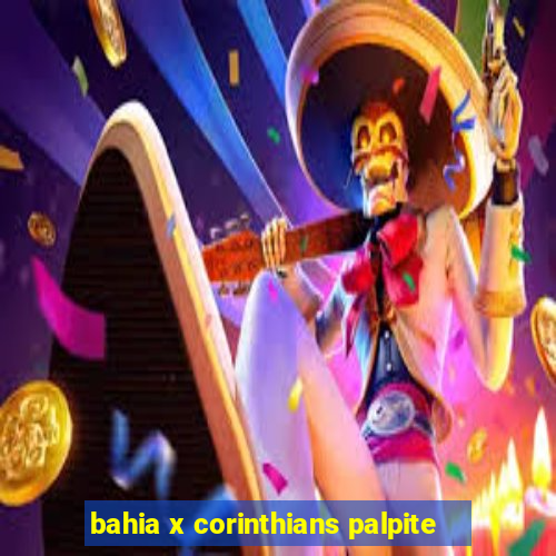 bahia x corinthians palpite