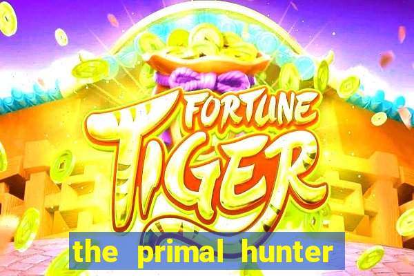 the primal hunter pt br