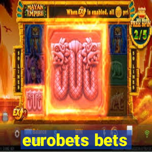 eurobets bets