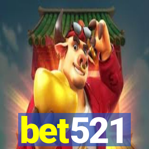 bet521