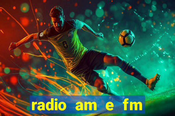 radio am e fm casas bahia