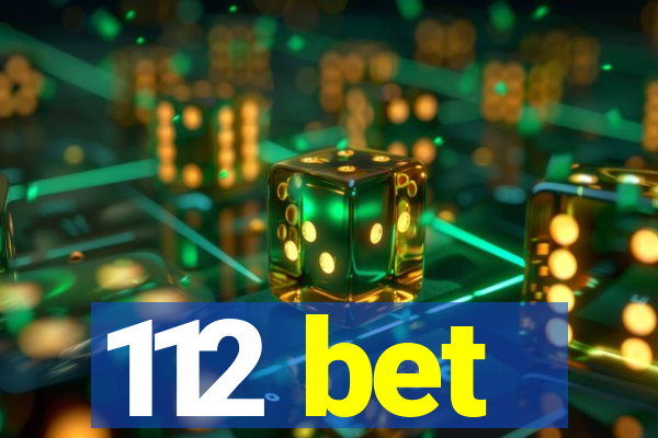 112 bet