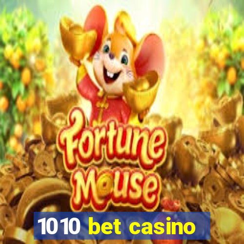 1010 bet casino