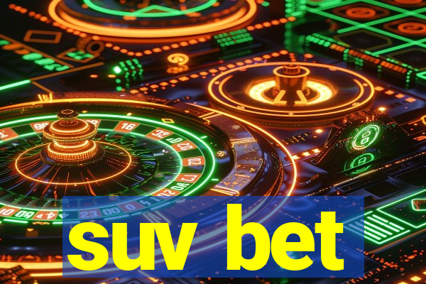 suv bet